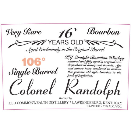 Colonel Randolph 16 Year Old Single Barrel Bourbon - Barbank