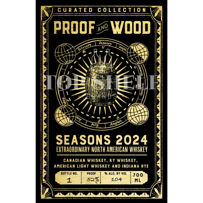 Proof and Wood Seasons 2024 Extraordinary North American Whiskey - Barbank