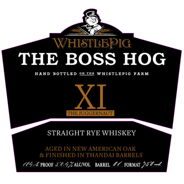 Whistle Pig The Boss Hog XI The Juggernaut Straight Rye - Barbank